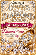 Diamond scoop as add-on only.